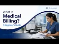 What Is Medical Billing A Beginner s Guide