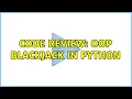 Code Review OOP Blackjack in Python 2 Solutions