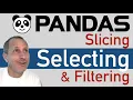 Python Pandas Select SLICE FILTER Data rows columns by Index or Conditionals