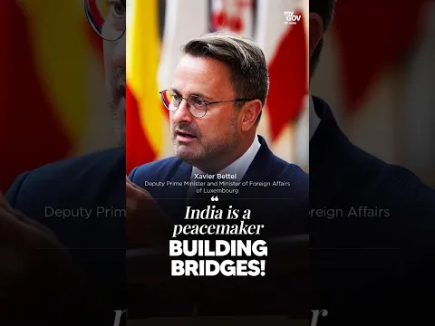 India Is a Peacemaker | Luxembourg Deputy PM Xavier Bettel