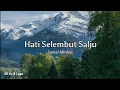 Download Lagu Jamal Mirdad - Hati Selembut Salju ( Lyrics ) | 6R Lirik Lagu