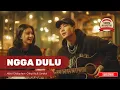 Lagu NGGA DULU – Akbar Chalay feat. Ciloqciliq \u0026 Zynakal (Cover Akustik + Lirik | Viral TikTok)