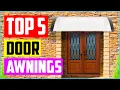 Top 5 Best Door Awnings in 2026