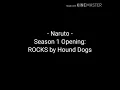 Naruto - Season 1 OP ♢ ROCKS by Hound Dogs