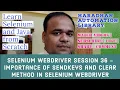 Selenium WebDriver Session 36 - Importance of SendKeys and Clear Method in Selenium WebDriver