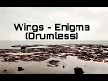 Download Lagu Wings-Enigma (Drumless)