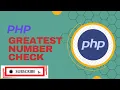 PHP Greatest Number Check Find the Largest Number in PHP