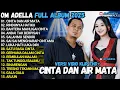Download Lagu OM ADELLA TERBARU 2025 | CINTA DAN AIR MATA - RINDUNYA HATIKU - BAHTERA MAHLIGAI CINTA