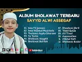 Download Lagu Sholawat Terbaru || Full Album Sayyid Alwi Assegaf || Inna Fil Jannati - Innal Habibal Musthofa