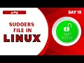Day 15 - Linux Sudoers File Grant Root Access Safely sudo sudoers root access permissions