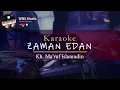 Download Lagu Karaoke Zaman Edan || Kh. Ma'ruf Islamudin || WNS Musik