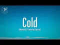 Maroon 5 - Cold (Lyrics) ft. Future