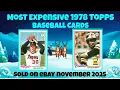 1978 Topps Most Expensive eBay Sales Baseball Cards - November 2025