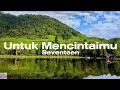 Download Lagu Untuk Mencintaimu - seventeen ( lyrics lagu )