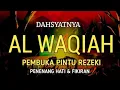 Download Lagu MUROTTAL AL'QURAN PEMBUKA PINTU REZEKI, SURAH AL WAQIAH- PEMBUKA PINTU REZEKI