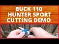 BUCK 110 SPORT CUT TEST DEMONSTRATION CUTTING STUFF EVERYDAY CARRY EDC