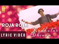 Download Lagu Roja Roja - Lyric Video | Kadhalar Dhinam | A.R. Rahman | Kunal | Sonali Bendre | Ayngaran