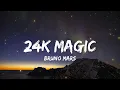 Download Lagu Bruno Mars - 24K Magic (Lyric Videos)