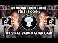DJ THIS IS COGIL | DJ WORK FROM HOME DJ NANSUYA JEDAG JEDUG VIRAL TIKTOK TERBARU 2023!