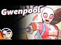GwenPool Origin Better Than Deadpool The End - Full Story Comicstorian