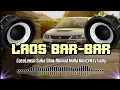 Download Lagu LAOS BAR-BAR || CocoLense SahaSlow AhmadMolla Alan3M VjVelly