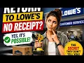 How to return an item to Lowe s without a receipt