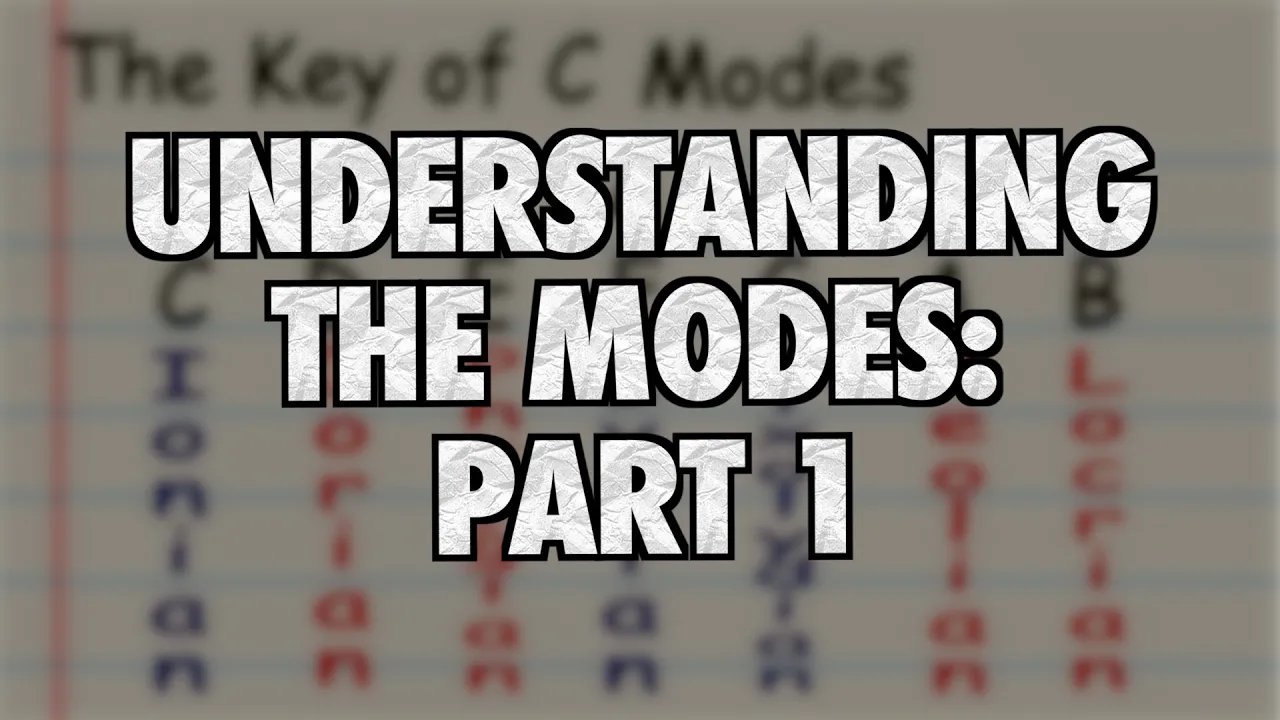 Understanding Modes Part 1: Introduction