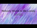 Download Lagu Nobody Wants to Be Lonely by Ricky Martin \u0026 Christina Aguilera (Lyrics)