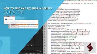 Adobe Scripting QuickTip - How to Bugs in Scripts