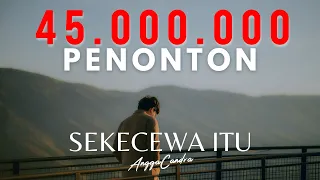 angga candra sekecewa itu official music video 
