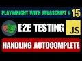 Playwright with Javascript tutorial Handling Autocomplete Auto-Suggestions