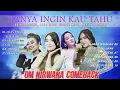 Hanya Ingin Kau Tahu - Adinda Rahma, Lala Widy, Shepin Misa | Om Nirwana Comeback