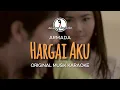 Download Lagu Hargai Aku - Armada || KARAOKE ORIGINAL