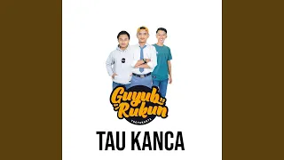 Download Tau Kanca MP3