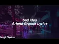 Download Lagu bad idea || Ariana Grande Lyrics