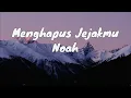 Peterpan - Menghapus Jejakmu | Lirik Noah Menghapus Jejakmu 