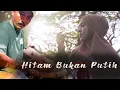 Download Lagu HITAM BUKAN PUTIH _COVER BY Devi Aldiva feat KY AGENG DKK