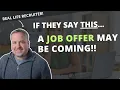 5 Signs The Job Interview Went Well A Job Offer May Be Coming
