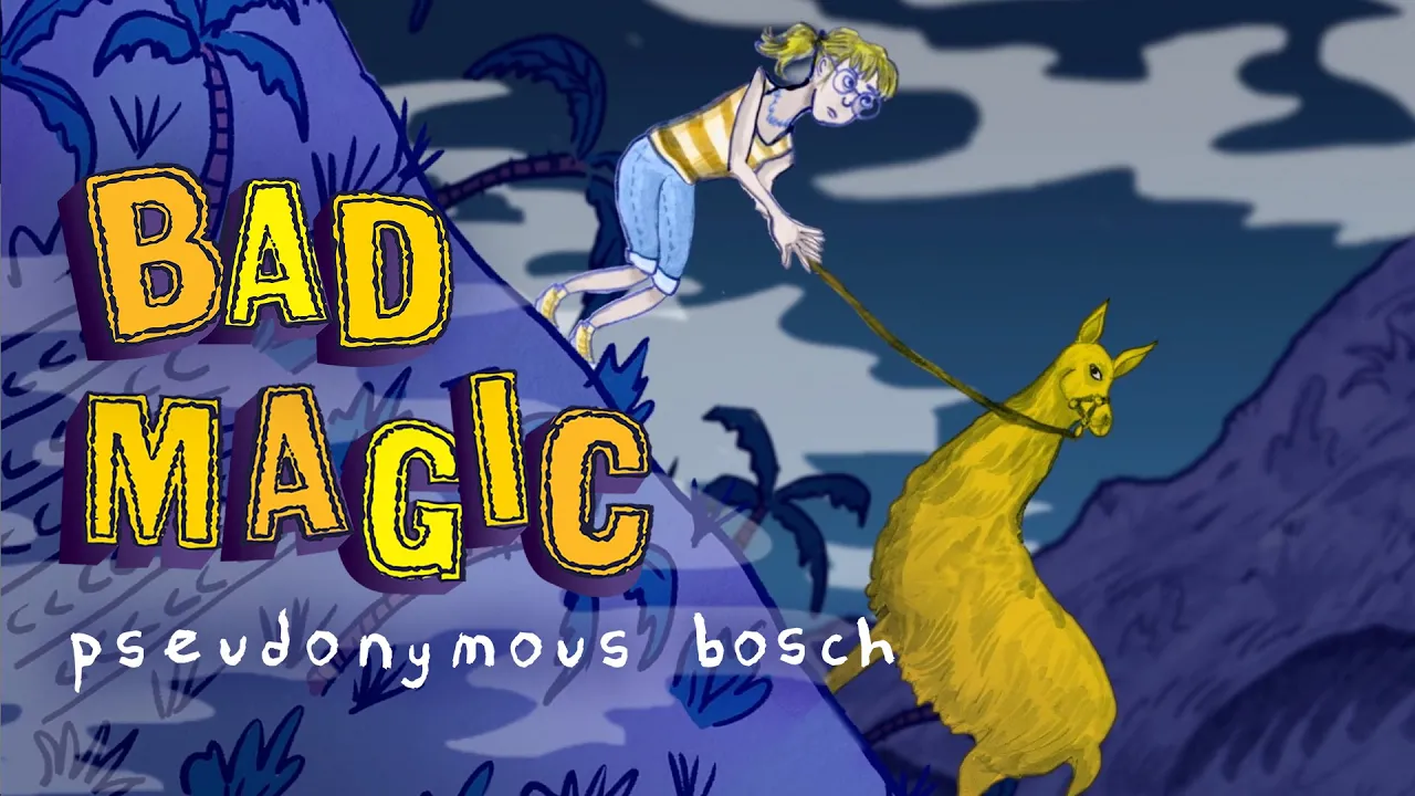 BAD MAGIC by Pseudonymous Bosch