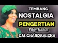 Lagu ''PENGERTIAN'' TEMBANG NOSTALGIA - ELLYA KADAM  OM. CHANDRALEKA PIMP. HUSAIN BAWAFEI.