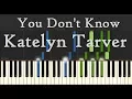 You Don't Know Piano Tutorial (Katelyn Tarver) Piano Tutorial by SPW