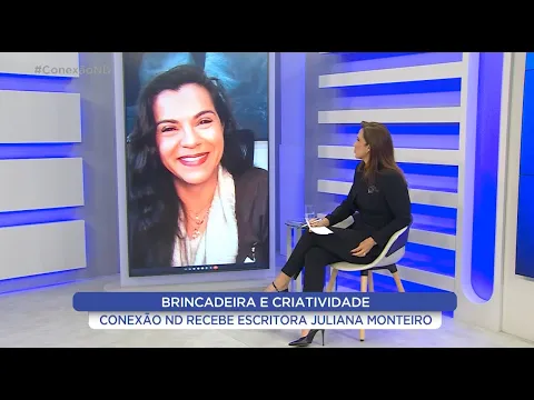 Conexão ND recebe a escritora Juliana Monteiro