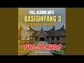 Lagu Full Album Basiginyang 3 Tuo Jo Mudo