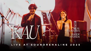 bilal indrajaya feat maudy ayunda kau live at soundrenaline 2025 