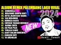 Download Lagu ALBUM REMIX PALEMBANG 2024 LAGU VIRAL | CINDERELLA SETIA JUJUR DAN TAQWA