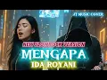 Lagu MENGAPA [ IDA ROYANI ] SLOWROCK VERSION (Lirik Lagu) 