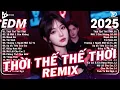 Download Lagu Thời Thế Thế Thời... Remix ♫ BXH Nhạc Trẻ Remix Hay Nhất 2025 -Top 15 Bản EDM Hot Trend TRIỆU VIEW