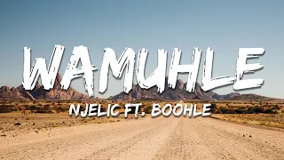 njelic ft boohle da muziqal chef u0026 de mthuda wamuhle lyrics 