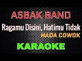 Lagu Asbak Band - Ragamu Disini, Hatimu Tidak [Karaoke] NADA COWOK | LMusical