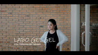 Lirik Lagu Fida Purnama Tarigan - Labo Gel Gel